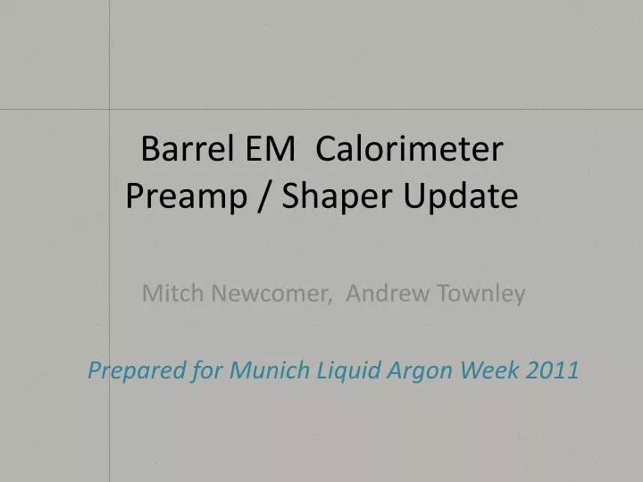 barrel em calorimeter preamp shaper update