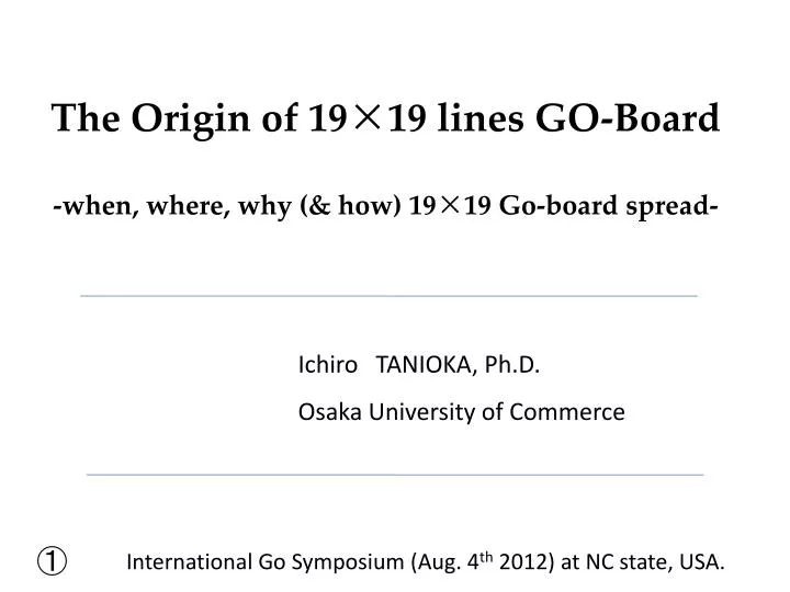 the origin of 19 19 lines go board when where why how 19 19 go board spread