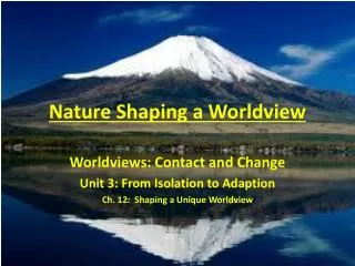 Nature Shaping a Worldview
