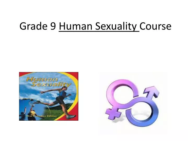 grade 9 human sexuality course