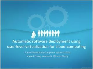 Automatic software deployment using user-level virtualization for cloud-computing