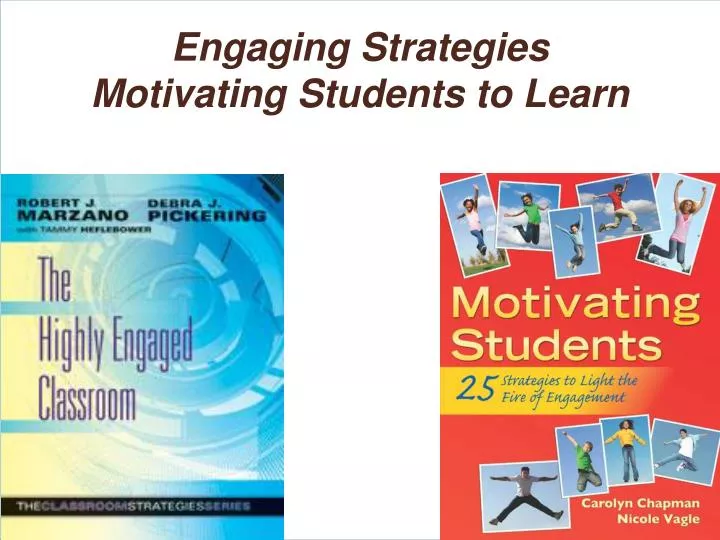 engaging strategies motivating students to learn