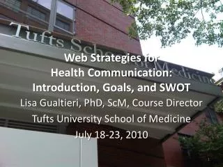 Web Strategies for Health Communication: Introduction, Goals, and SWOT