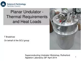Planar Undulator - Thermal Requirements and Heat Loads