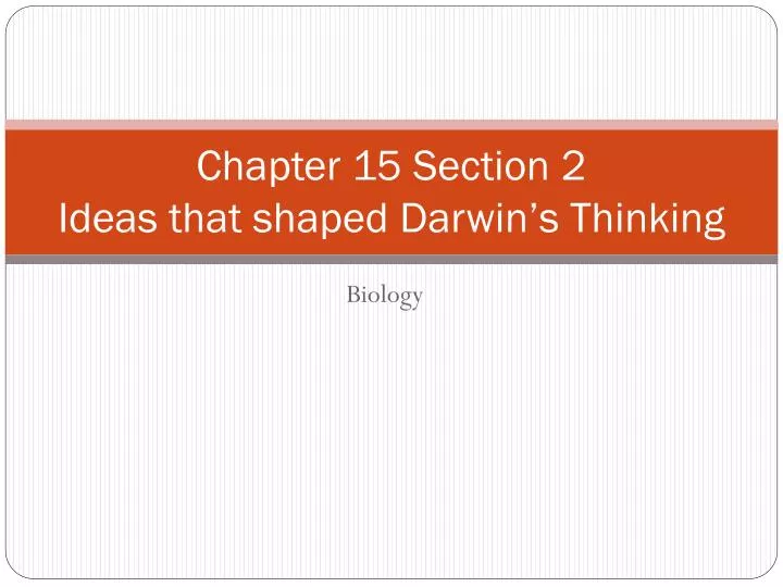 chapter 15 section 2 ideas that shaped darwin s thinking