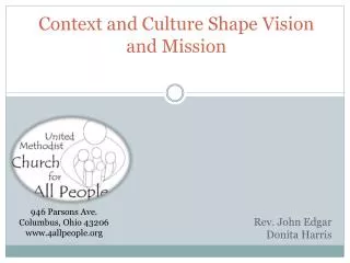 Context and Culture Shape Vision and Mission