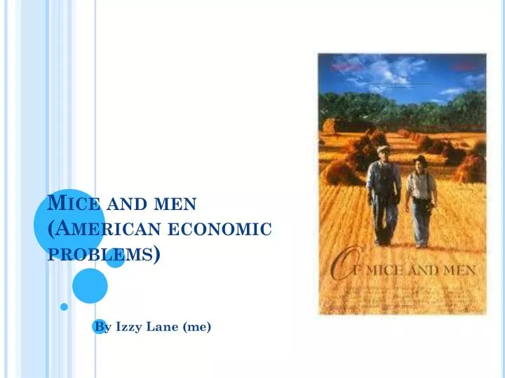mice and men american economic problems