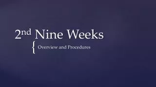 2 nd Nine Weeks