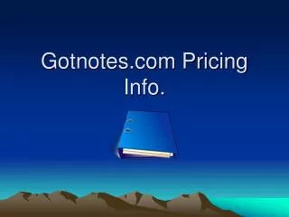 Gotnotes Pricing Info.