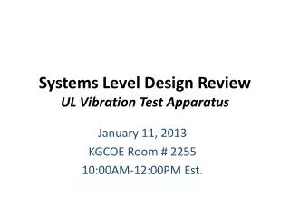 Systems Level Design Review UL Vibration Test Apparatus