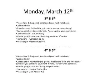 Monday, March 12 th