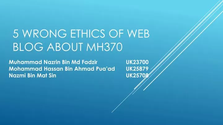 5 wrong ethics o f w eb b log a bout mh370