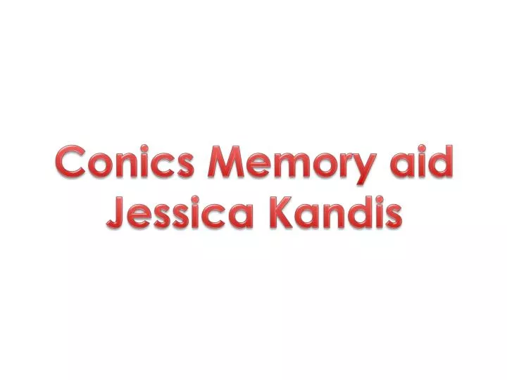 conics memory aid jessica kandis