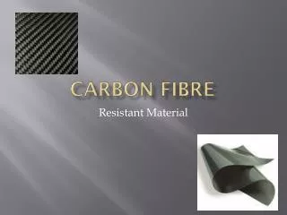 Carbon Fibre