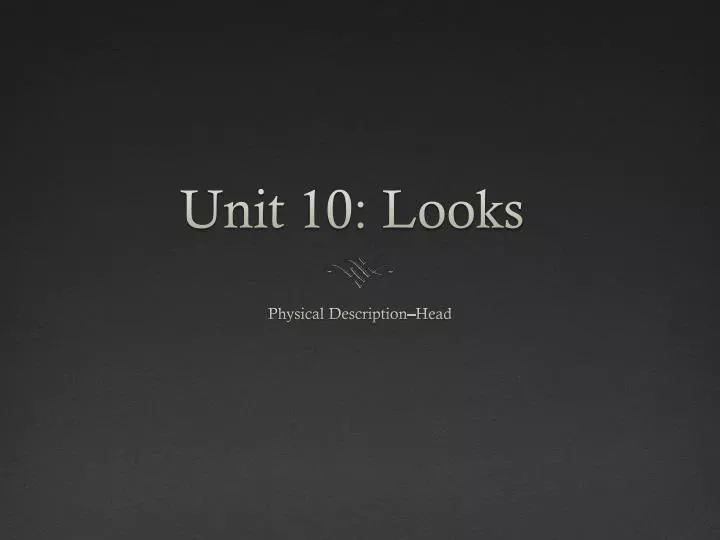 unit 10 looks