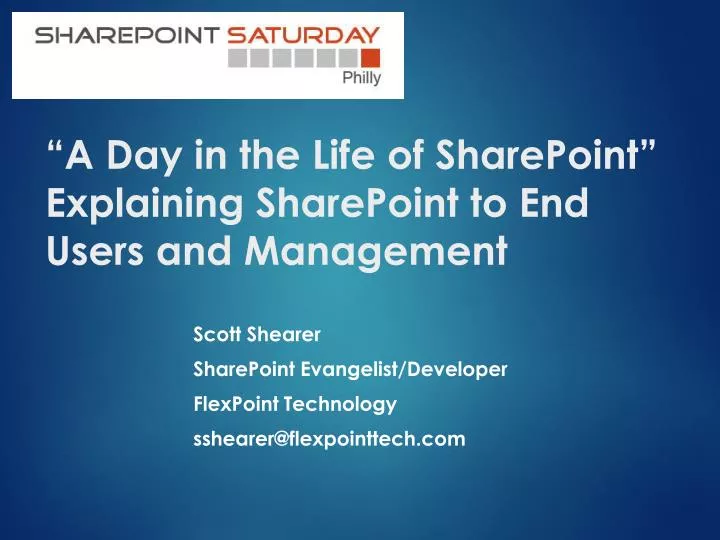 a day in the life of sharepoint explaining sharepoint to end users and management
