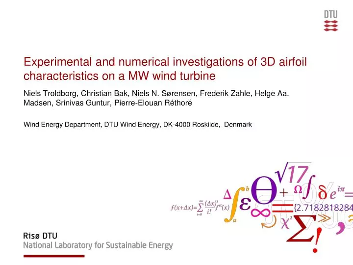 experimental and numerical investigations of 3d airfoil characteristics on a mw wind turbine