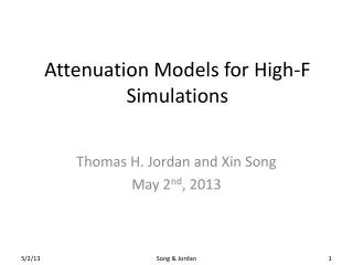 Attenuation Models for High-F Simulations
