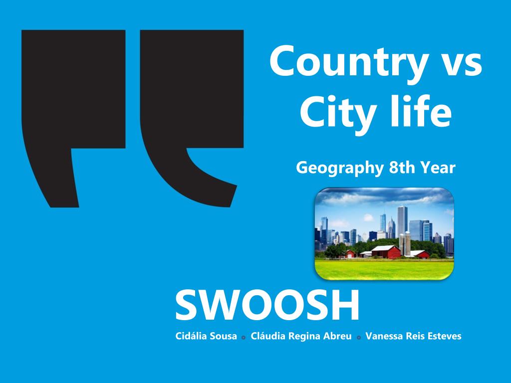 PPT - Country vs City life Geography 8th Year PowerPoint Presentation ...