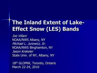 The Inland Extent of Lake-Effect Snow (LES) Bands