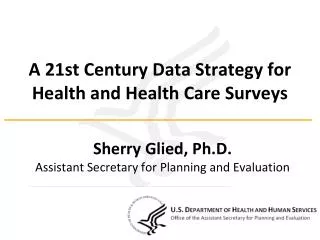 A 21st Century Data Strategy for Health and Health Care Surveys