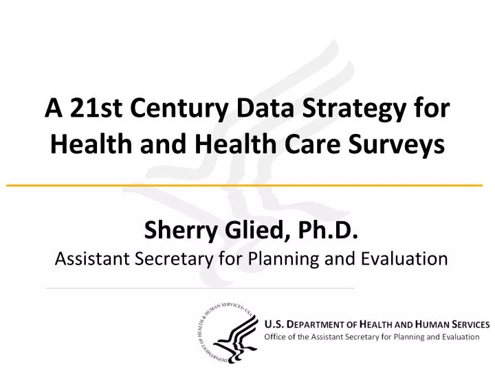 a 21st century data strategy for health and health care surveys