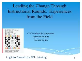Leading the Change Through Instructional Rounds: Experiences from the Field