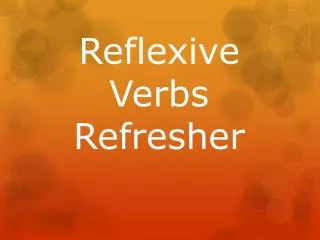 Reflexive Verbs Refresher