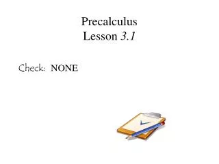 Precalculus Lesson 3.1