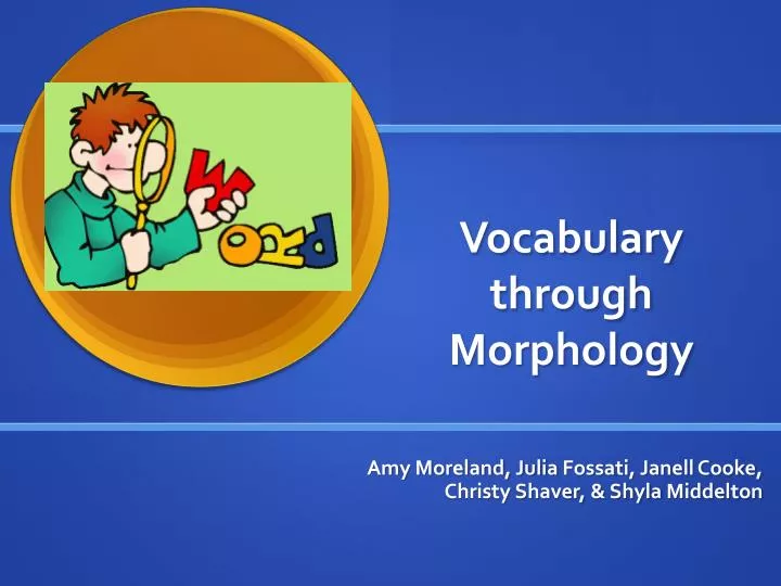 vocabulary through morphology