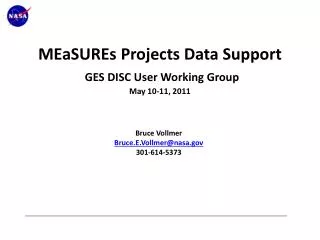 MEaSUREs Projects Data Support GES DISC User Working Group May 10-11, 2011