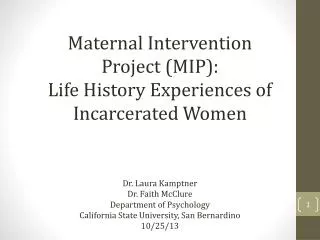 Maternal Intervention Project (MIP ): Life History Experiences of Incarcerated Women
