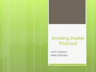 Smoking Shelter Proposal