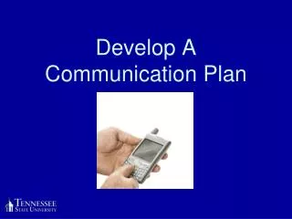 Develop A Communication Plan