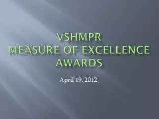 VSHMPR Measure of Excellence Awards