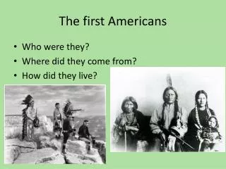 The first Americans