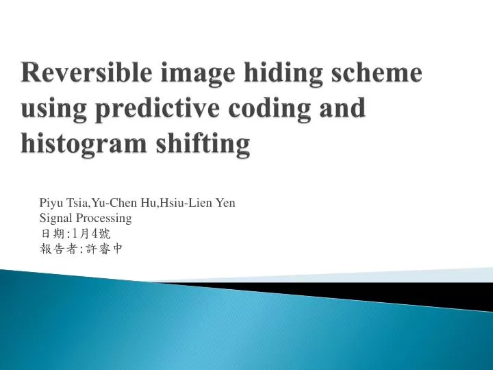 reversible image hiding scheme using predictive coding and histogram shifting