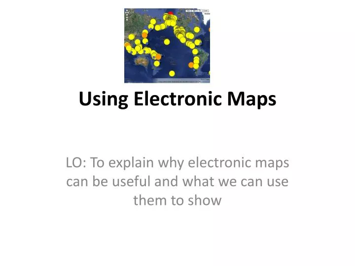 using electronic maps