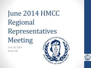 June 2014 HMCC Regional Representatives Meeting
