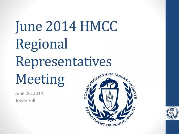 june 2014 hmcc regional representatives meeting