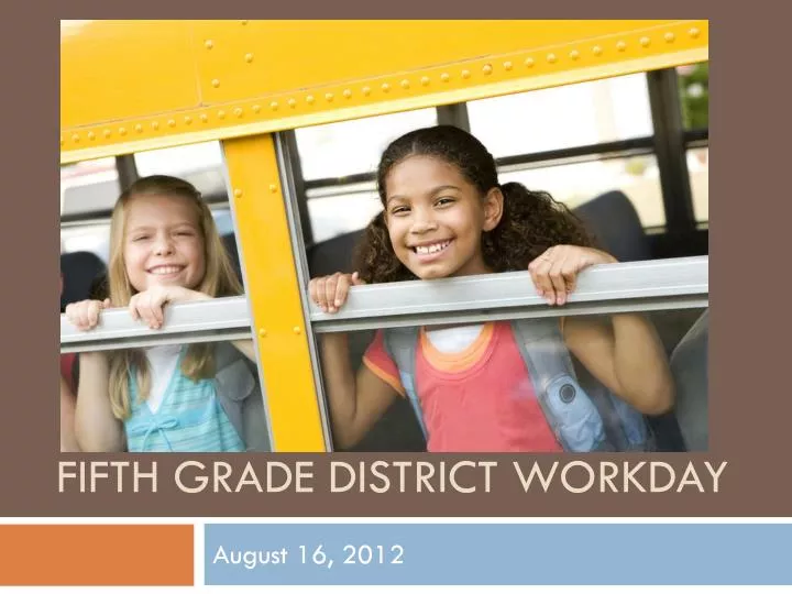 fifth grade district workday