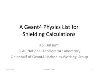 A Geant4 Physics List for Shielding Calculations