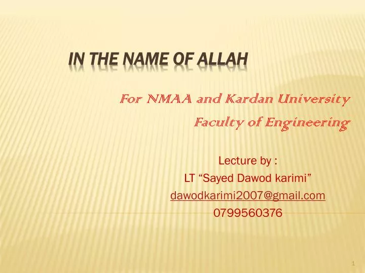 lecture by lt sayed dawod karimi dawodkarimi2007@gmail com 0799560376