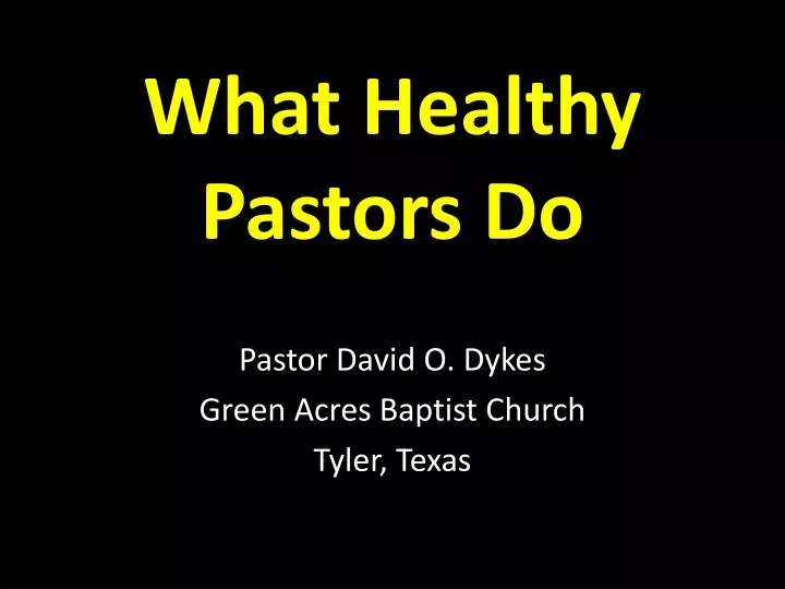 what healthy pastors do