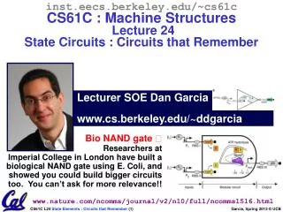 Lecturer SOE Dan Garcia 		cs.berkeley/~ddgarcia