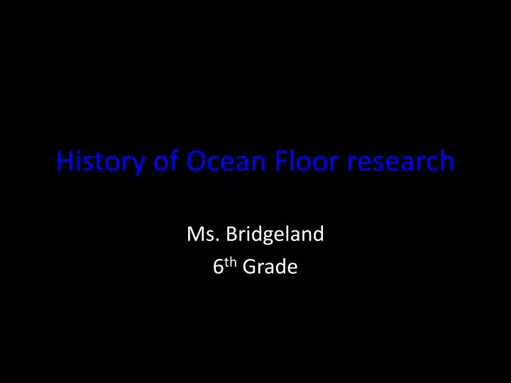 history of ocean floor research