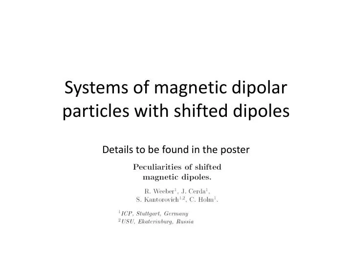 systems of magnetic dipolar particles with shifted dipoles