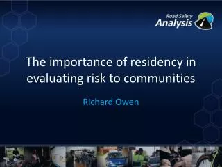 The importance of residency in evaluating risk to communities