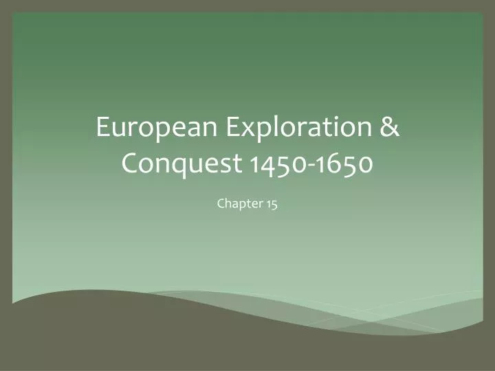 european exploration conquest 1450 1650