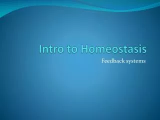 Intro to Homeostasis